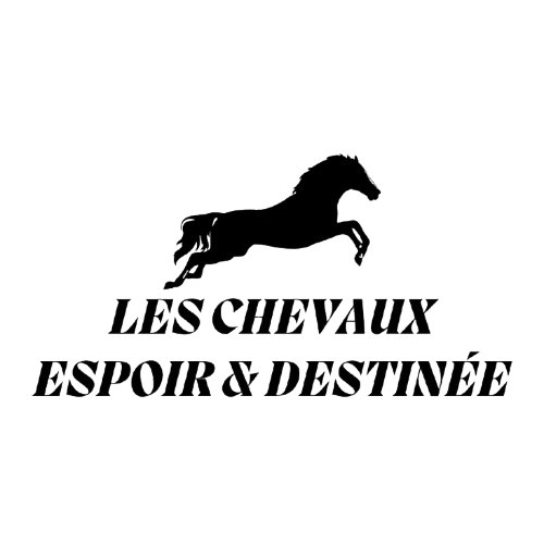 LES CHEVAUX, ESPOIR & DESTINÉE